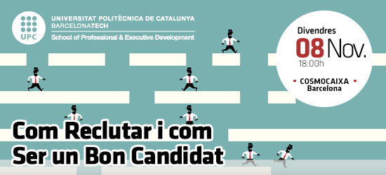 Open Talent: Com Reclutar i com Ser un Bon Candidat