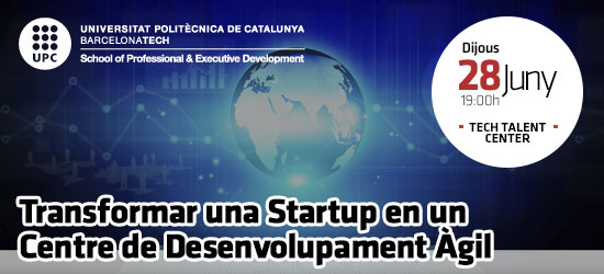 Open Talent: Transformar una Startup en un Centre de Desenvolupament &Agrave;gil